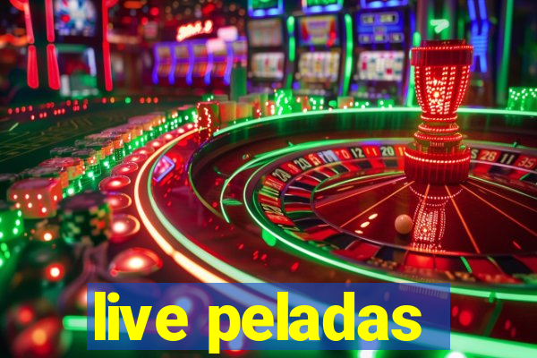 live peladas